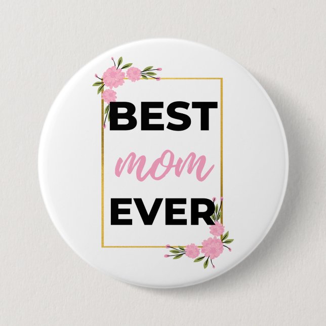 Best Mum Ever black 7.5 Cm Round Badge (Front)