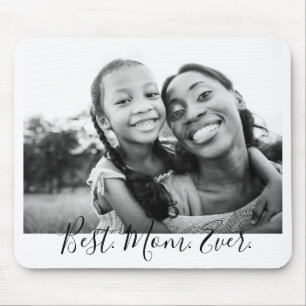 Best Mum Ever Black and White Script Photo  Mouse Pad