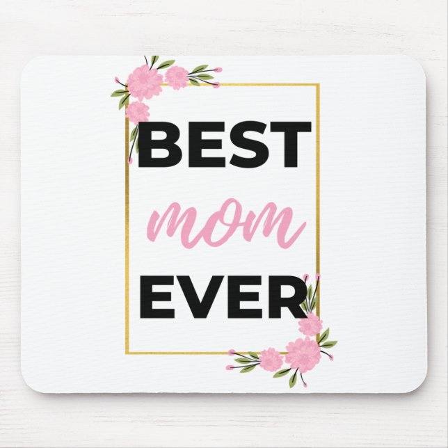 Best Mum Ever black Mouse Pad (Front)