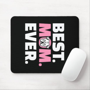 Best Mum Ever Bulldog Gift For Dog Lover Mouse Pad