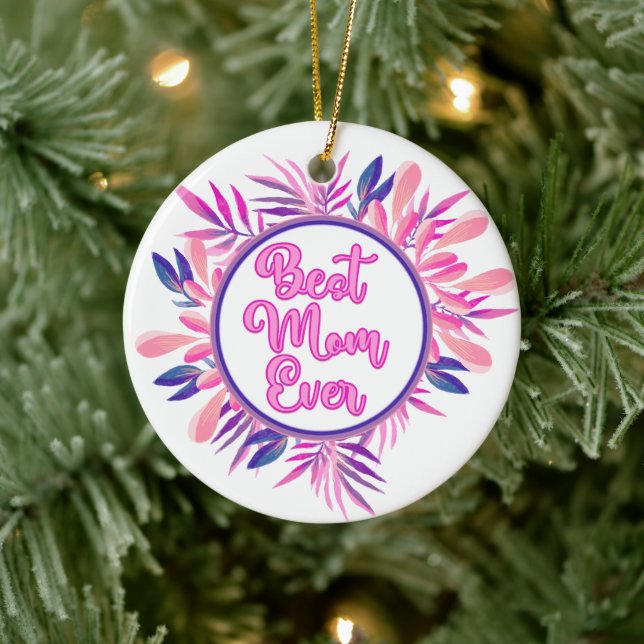 Best Mum Ever Ceramic Ornament (Tree)