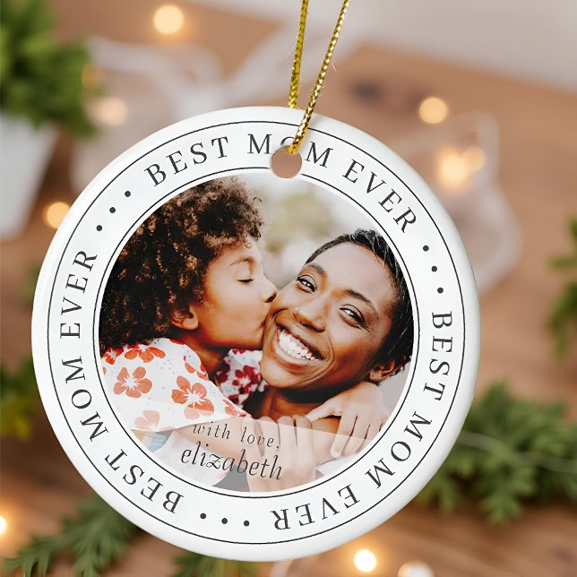 Best Mum Ever Classic Simple Photo Ceramic Ornament (Creator Uploaded)