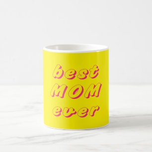 Best mum ever coffee mug