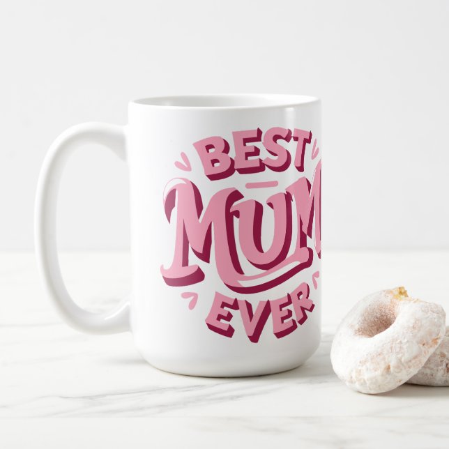 Best mum ever coffee mug (With Donut)