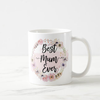 Best Mum Ever Coffee Mug