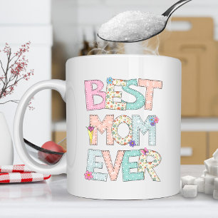 Best Mum Ever Coffee Mug