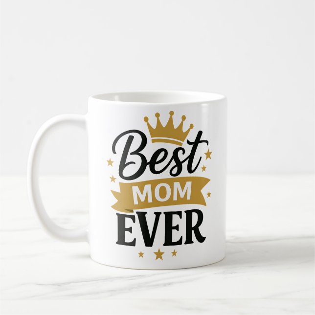 Best Mum ever Coffee Mug (Left)