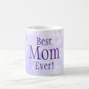 Best Mum Ever! Coffee Mug