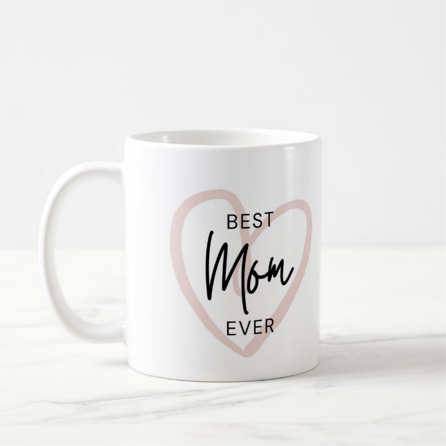 Best Mum Ever Coffee Mug Mother's Day Gift (Left)