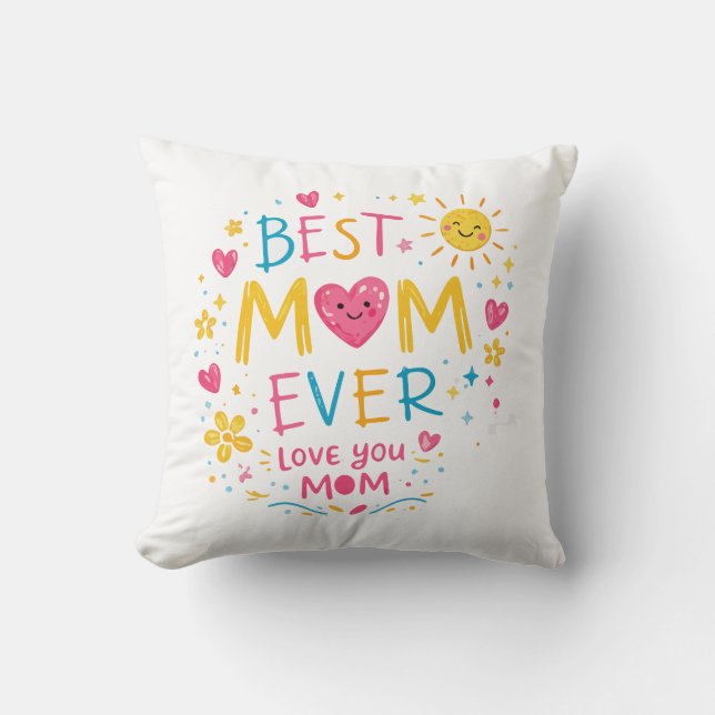 Best Mum Ever Colourful Typography Throw Pillow –  (Front)