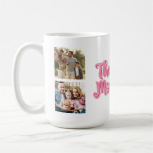 Best Mum Ever   Custom 3 Photo Collage Coffee Mug