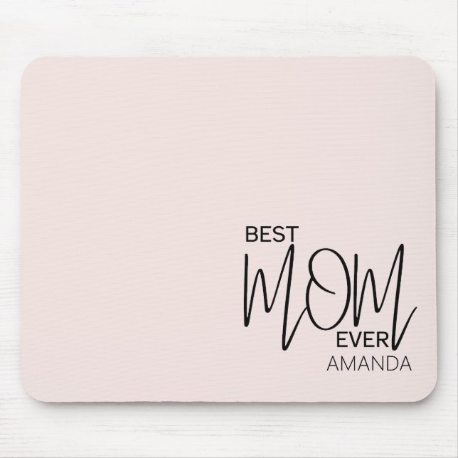 Best Mum Ever Custom Name Simple Mouse Pad (Front)