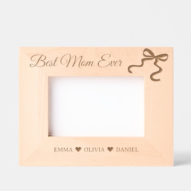 Best Mum Ever Custom names bow wood frame (Front)