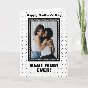 Best Mum Ever Custom Photo Mother’s Day Card