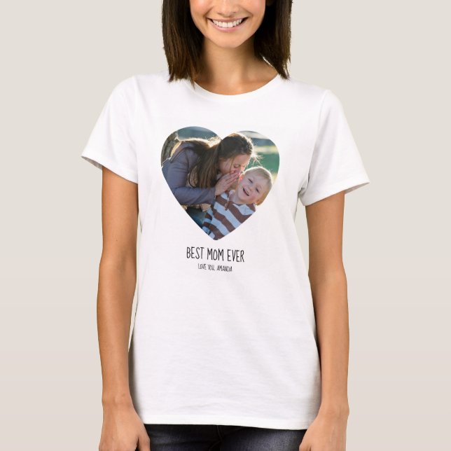 Best Mum Ever, Custom photo Mothers Day T-Shirt (Front)