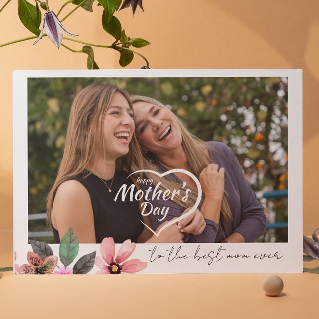 Best mum ever Custom Photo text Happy Mothers Day  Holiday Card (Creator Uploaded)