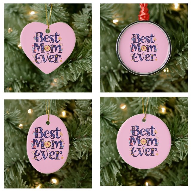 Best Mum Ever Cute Flowers Mother's Day Ceramic Ornament (best mom ever ornaments)