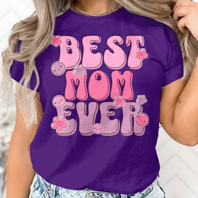 Best Mum Ever - Cute Mother's Day Appreciation  T-Shirt (Creator Uploaded)