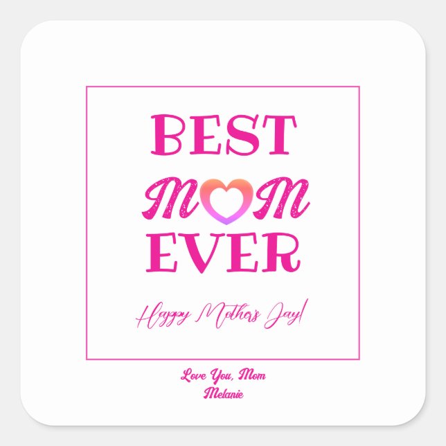 Best Mum Ever Cute Pink Heart Mother's Gift  Square Sticker (Front)