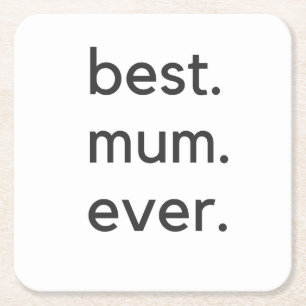 best mum ever dark square paper coaster