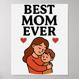 Best Mum Ever Decorative Poster for Mum