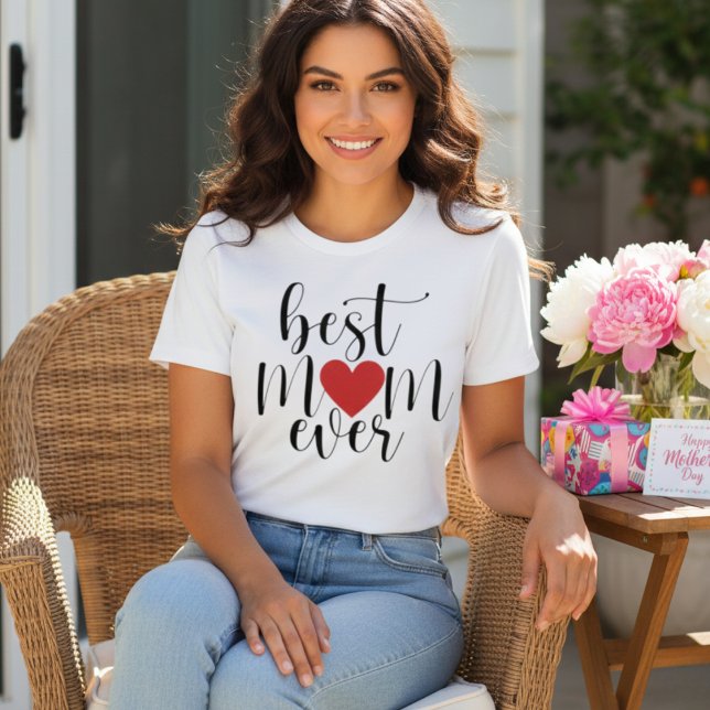 Best Mum Ever Decorative Script with Heart T-Shirt (Best Mom Ever Decorative Script with Heart T-Shirt)