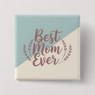 Best Mum Ever - Elegant Mint and Cream Design 15 Cm Square Badge