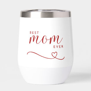 "Best Mum ever" elegant red script 