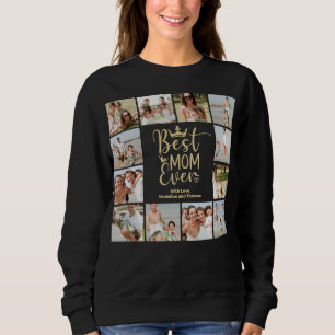 Best Mum Ever Family Photo Collage Sweatshirt