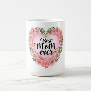Best Mum Ever - Floral Mother's Day Gift Coffee Mug