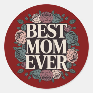 Best Mum Ever Floral Sticker