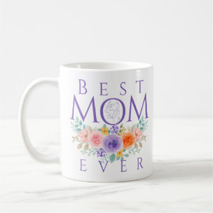 Best Mum Ever Flowers, Mother's Day Quote Coffee Mug
