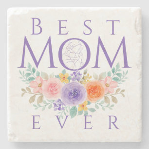 Best Mum Ever Flowers, Mother's Day Quote Stone Coaster