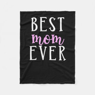 Best Mum Ever - for Mother Fleece Blanket