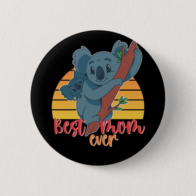 Best Mum Ever Funny Koala Mum Cute Mother's Day 6 Cm Round Badge (Front)
