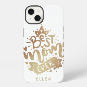 Best Mum Ever Gold Custom Name Mother's Day Gift C iPhone 13 Case