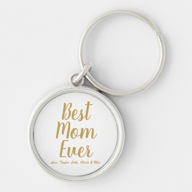 Best Mum Ever gold personalised custom script Key Ring (Front)