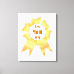 Best mum ever Golden winner award ribbon Canvas Print