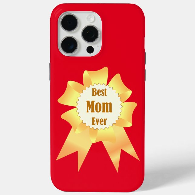 Best mum ever Golden winner award ribbon Case-Mate iPhone Case (Back)