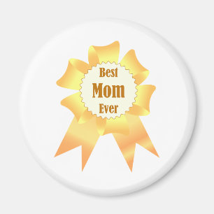 Best mum ever Golden winner award ribbon Magnet
