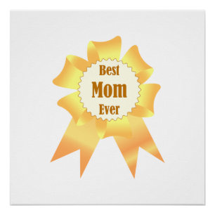 Best mum ever Golden winner award ribbon Poster