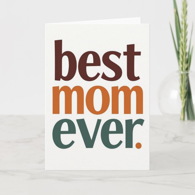 Best Mum Ever Graphic Art Card (Front)