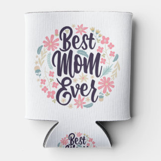 Best Mum Ever, Happy Mother´s Day Can Cooler
