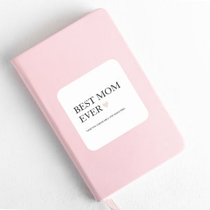 Best Mum Ever   Happy Mothers Day Square Sticker