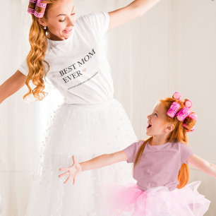 Best Mum Ever   Happy Mothers Day T-Shirt