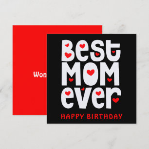 Best Mum Ever Heart Happy Birthday Black Red White Card