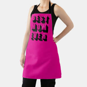  Best Mum Ever hot pink black bold typography cool Apron
