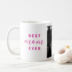 Best Mum Ever Hot Pink Script Photo Mother's Day Coffee Mug