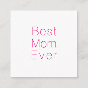 Best Mum Ever hot pink & white minimalist modern Enclosure Card