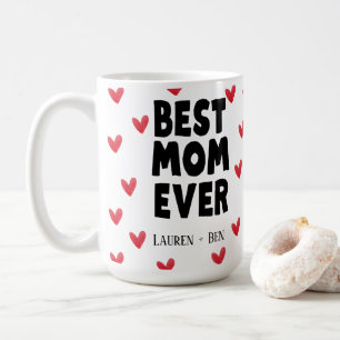 Best Mum Ever Kids Names Mother's Day Coffee Mug
